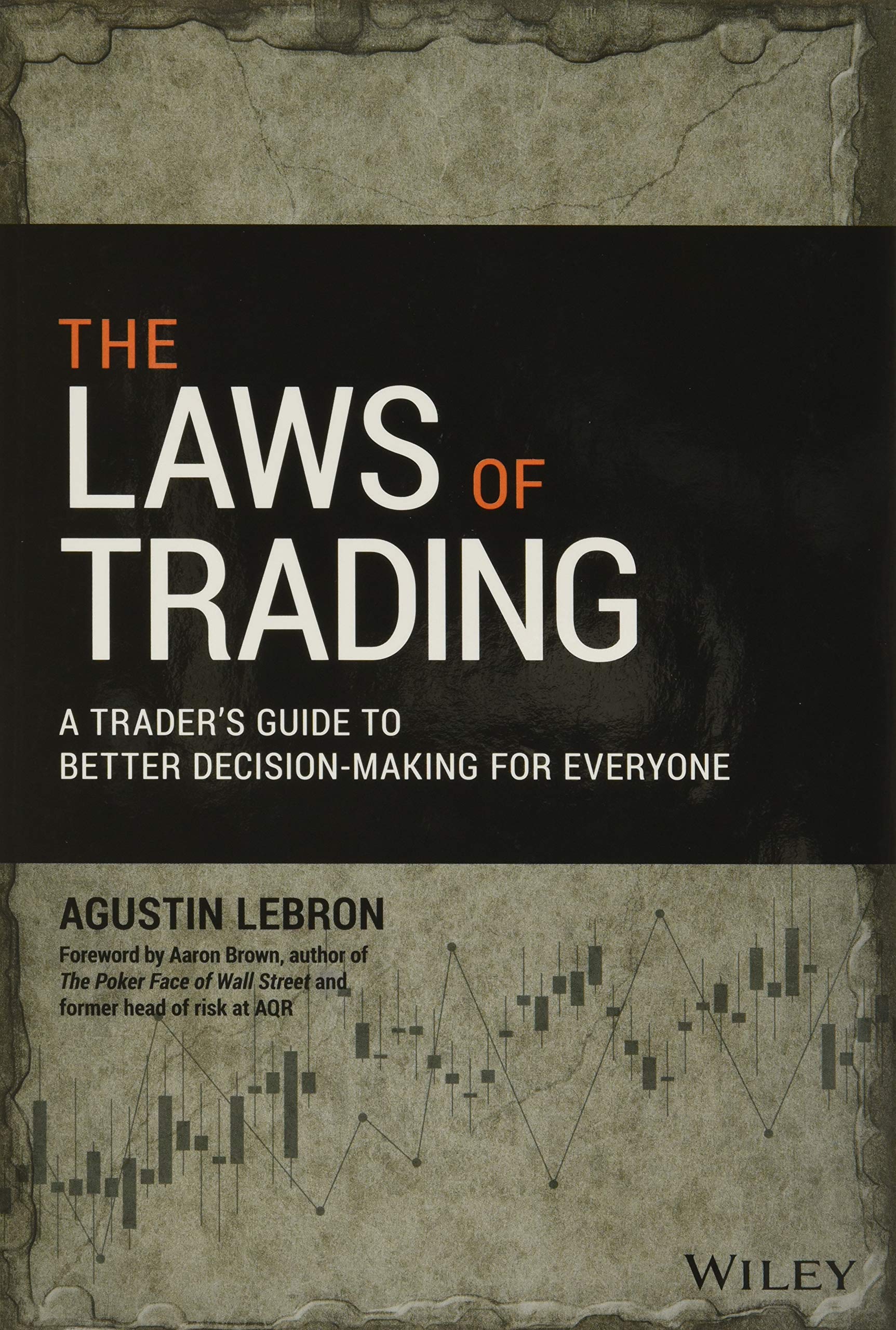 The Laws of Trading: A Trader's Guide to Better Decision-Making